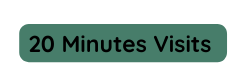 20 Minutes Visits